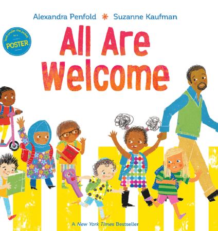 The cover of the children's book All Are Welcome, written by Alexandra Penfold and illustrated by Suzanne Kaufman, which pictures children of many ethnicities and cultural backgrounds walking to school