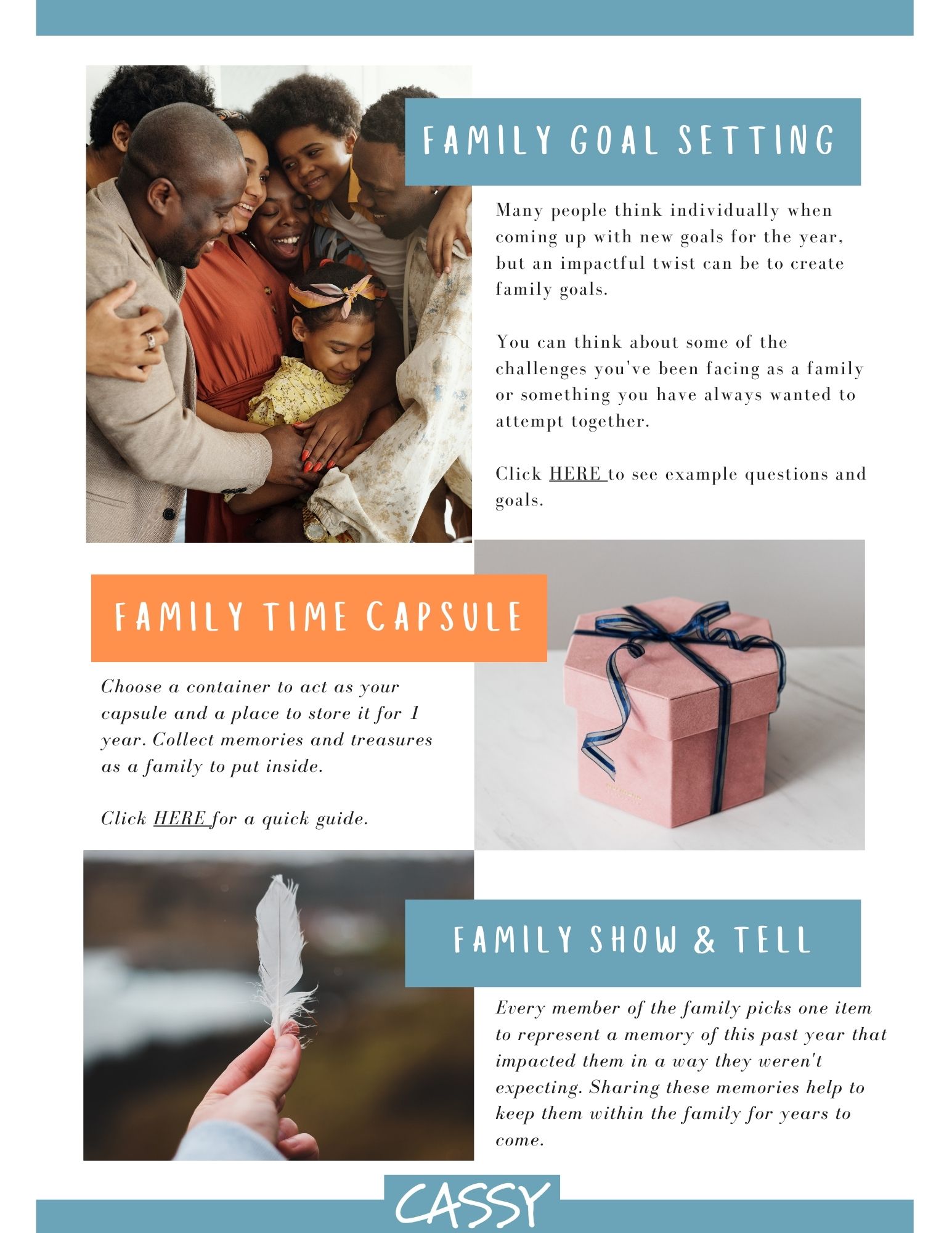 Holiday traditions may include family goal setting, creating a family time capsule, or playing family show & tell, where each member picks one item to represent a memory from the past year