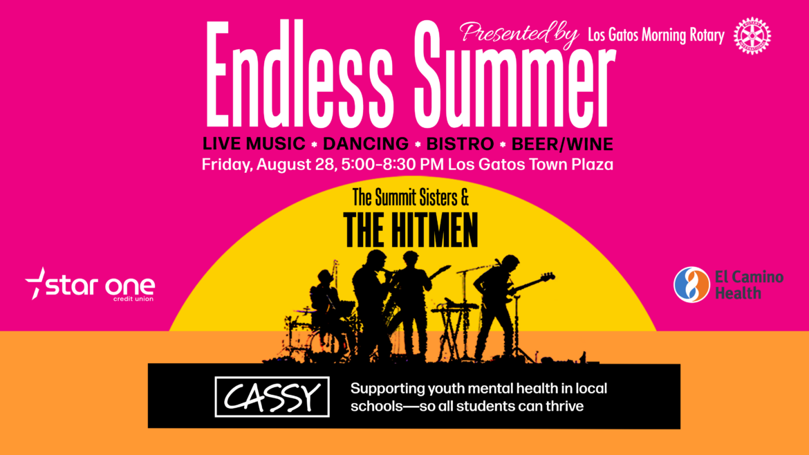 Bright pink poster advertising Endless Summer with live music, dancing, and beer/wine; Friday, Aug 28, 5–8:30 PM at Los Gatos Town Plaza; features The Summit Sisters & The Hitmen with sponsor logos.
